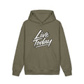 "Live Today Because You Could Die Today" Inspirational Pullover