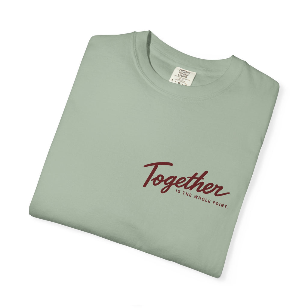 'Together is the Whole Point' Minimal Graphic Tee