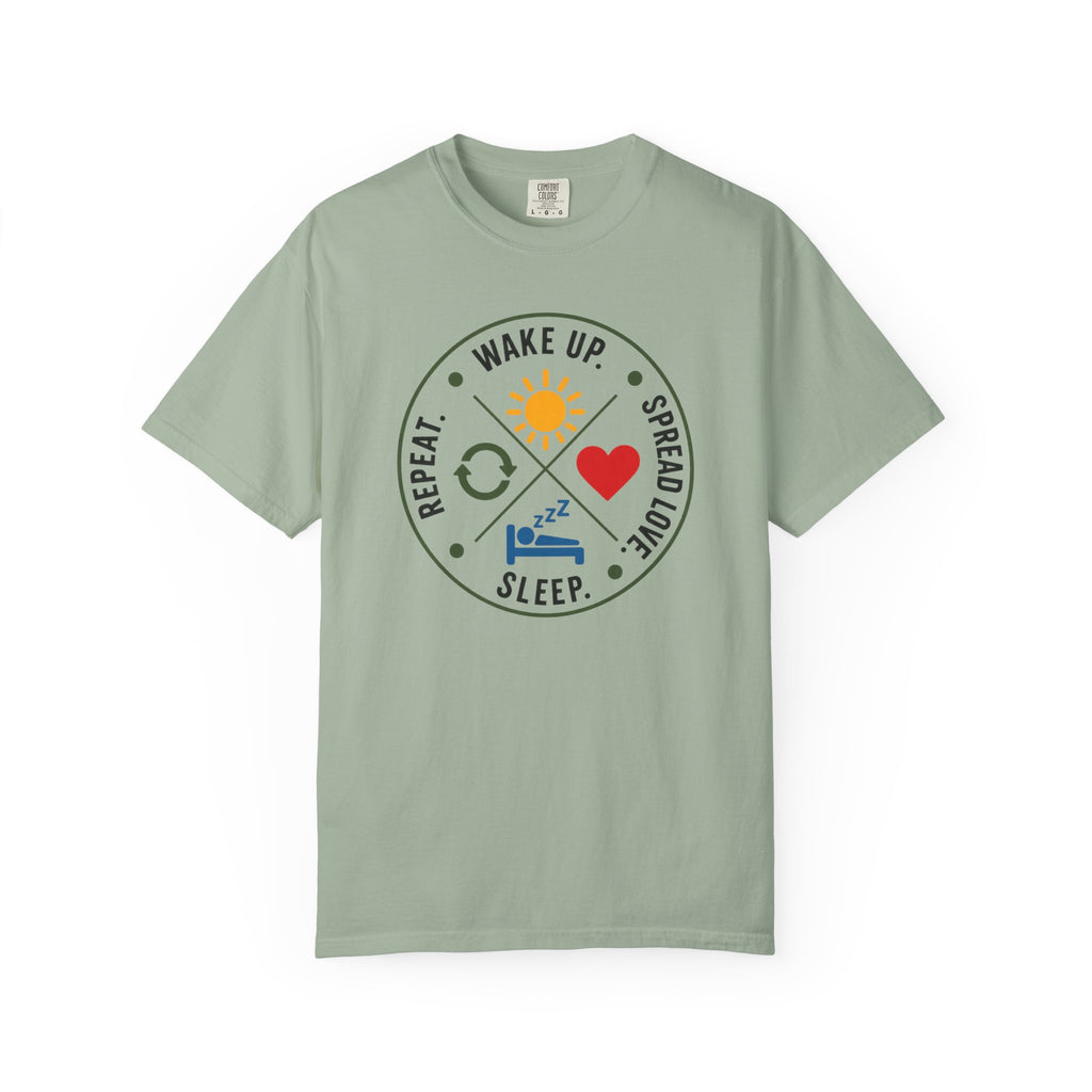 Wake Up Spread Love Sleep Repeat T-shirt