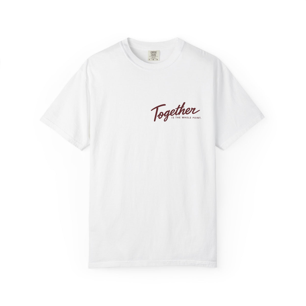 'Together is the Whole Point' Minimal Graphic Tee