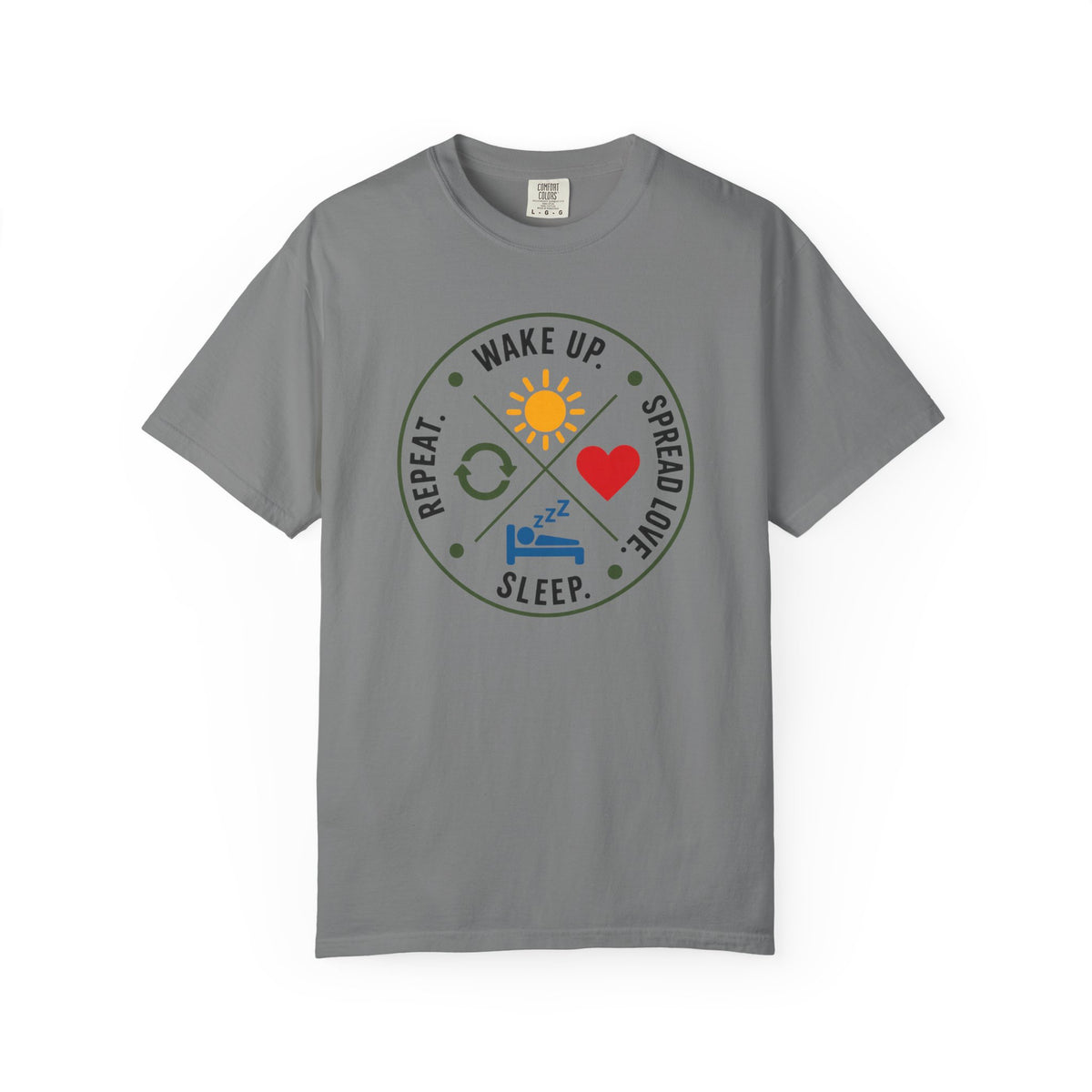 Wake Up Spread Love Sleep Repeat T-shirt