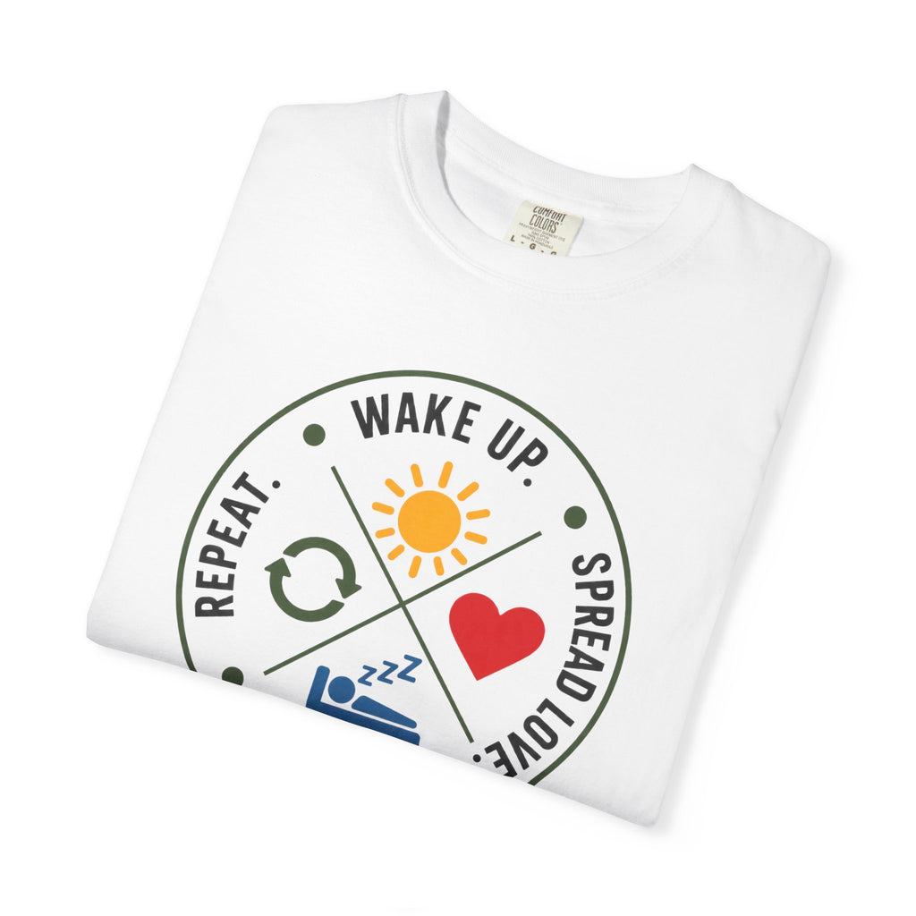 Wake Up Spread Love Sleep Repeat T-shirt