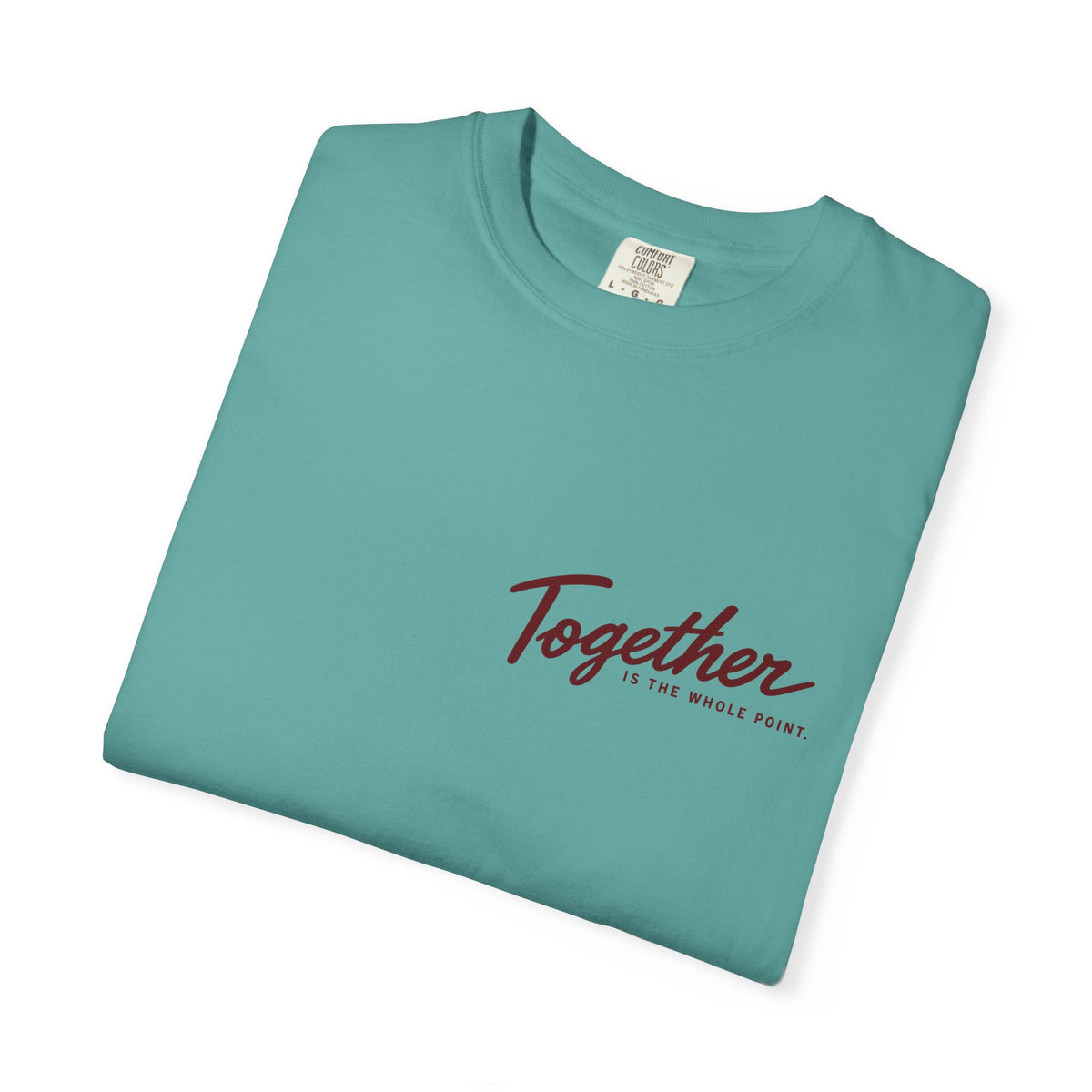 'Together is the Whole Point' Minimal Graphic Tee