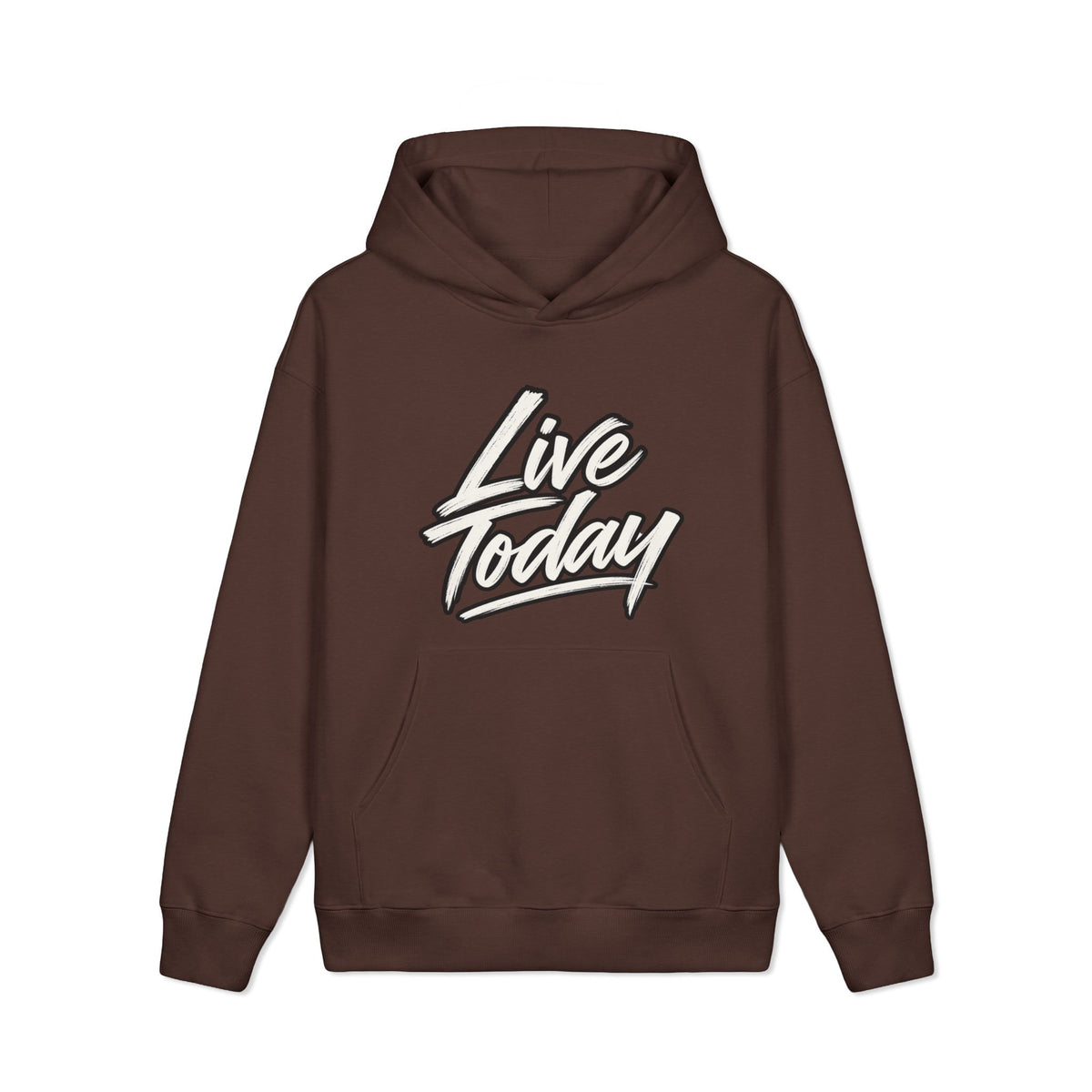 "Live Today Because You Could Die Today" Inspirational Pullover